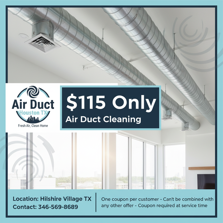   $115 Only only air duct cleaning coupon from Hilshire Village TX  Air Ducts Cleaning   for professional home vent service